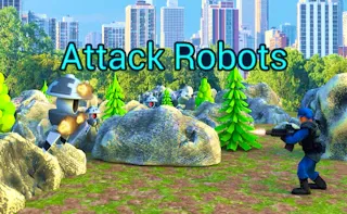Play Attack Robots online - Glouplay