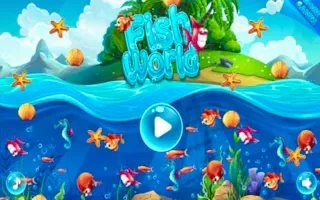 Play Fish World online - Glouplay