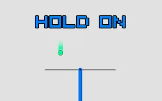 Play Hold On online - Glouplay