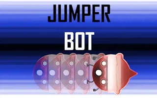 Play Jumper Bot online - Glouplay