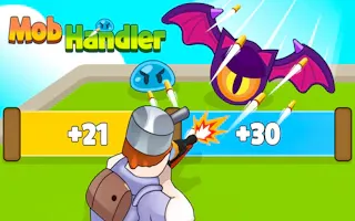 Play Mob Handler online - Glouplay