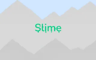 Play Slime online - Glouplay