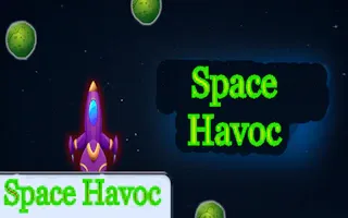 Play Space Havoc online - Glouplay