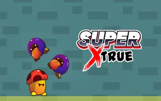 Play SuperXtrue online - Glouplay