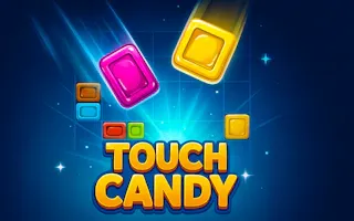 Play Touch Candy online - Glouplay